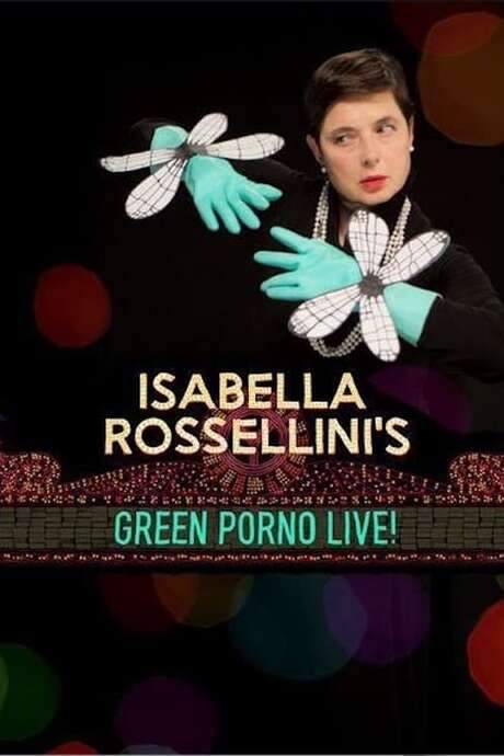 Isabella Rossellini’s Green Porno Live